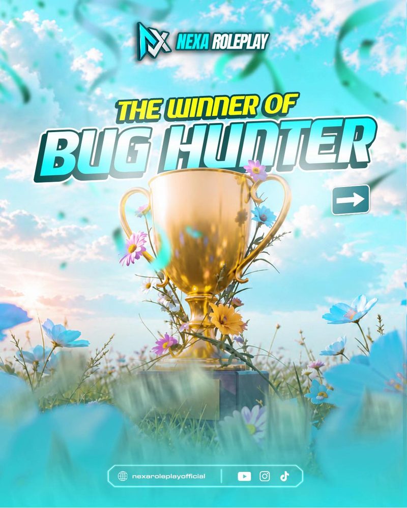 Feed Nexa Roleplay: The Winner of Bug Hunter